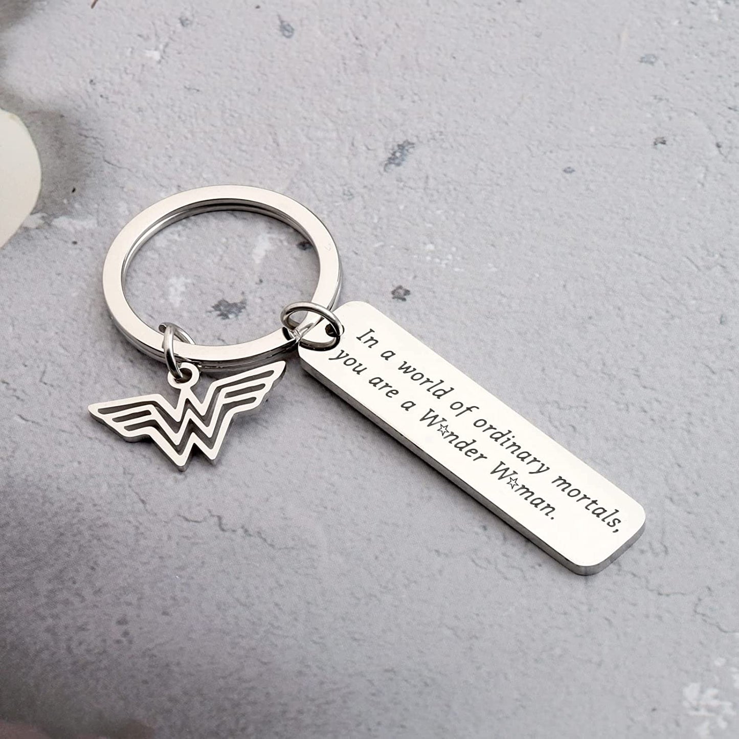 Keychain In a World of Ordinary Mortals You are a WW Inspiration Gift